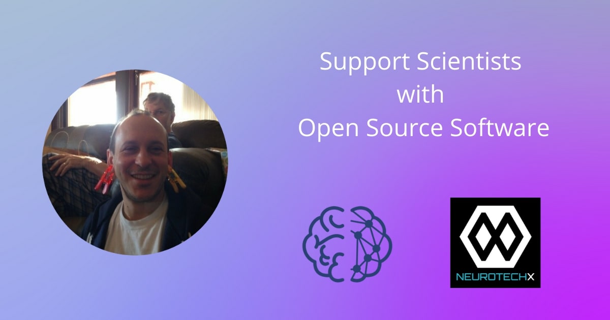 NeurotechJP banner Support Scientists with Open Source Software. Chapter Lead at NeurotechX SF｜Morgan Hough